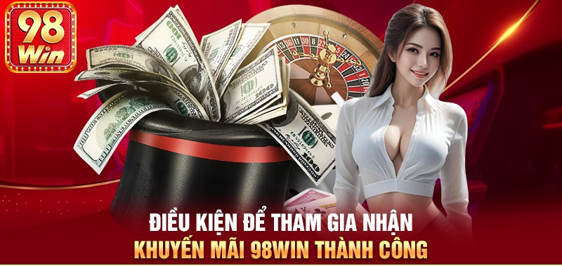 Các thắc mắc liên quan đến khuyến mãi 98win